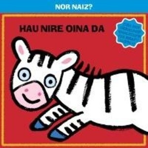 Nor naiz? Hau nire oina da