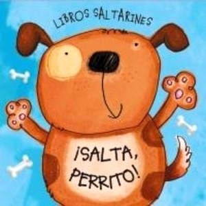 Libros saltarines. ¡Salta, perrito!