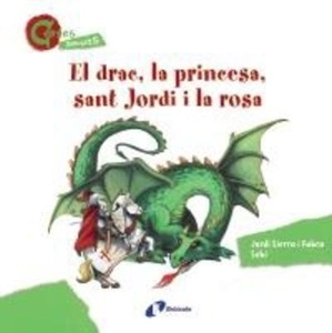 El drac, la princesa, sant Jordi i la rosa