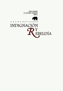 Indignación y rebeldía