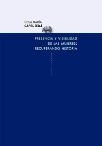 Presencia y visibilidad de las mujeres: recuperando historia