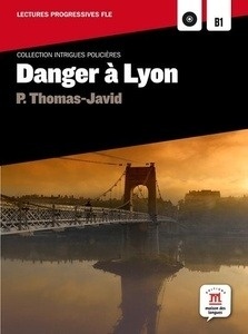 Danger à Lyon. Lecture + CD audio