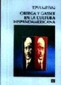 Ortega y Gasset en la cultura hispanoamericana