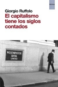 El capitalismo tiene los siglos contados