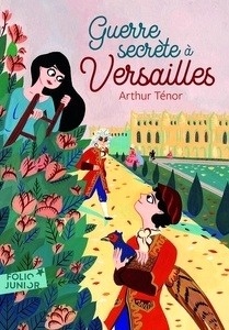 Guerre secrète à Versailles