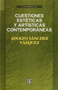 Cuestiones estéticas y artísticas... Contemporáneas