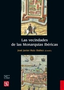 Las vecindades de las Monarquías Ibéricas