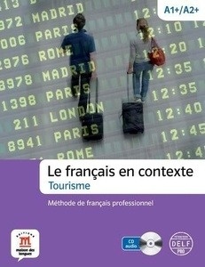 Le français en contexte, Tourisme A1+/A2+