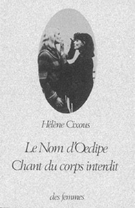 Le nom d'oedipe - chant du corps interdit