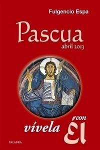 Pascua. Abril 2013