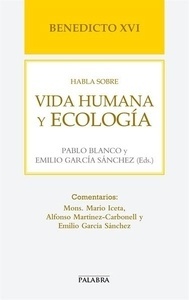 Habla sobre vida humana y ecología