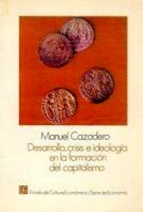 Desarrollo, crisis e ideología en la formación del capitalismo