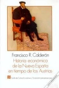 Historia económica de la Nueva España en tiempos de los Austrias