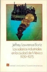Lo salarios industriales en la ciudad de México 1939-1975