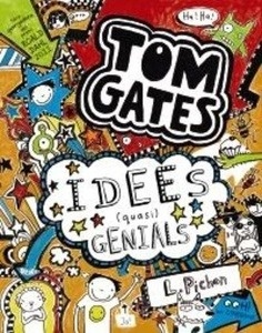 Tom Gates 4. Idees (quasi) genials
