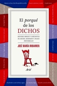 El porqué de los dichos