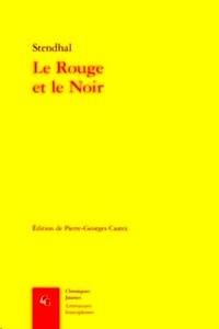 Le rouge et le noir. Chronique du XIXème siècle