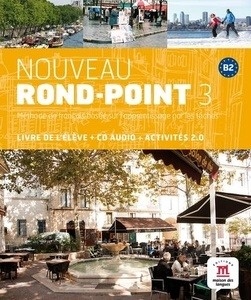 Nouveau Rond-Point 3 - Libro del alumno+CD+Activités 2.0 - Nivel B2