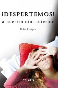 ¡Despertemos! a nuestro dios interior