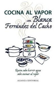 Cocinar al vapor con Blanca Fernández del Cacho