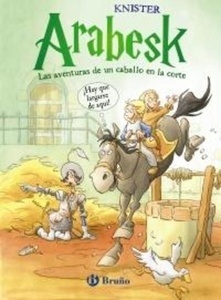 Arabesk - Las aventuras de un caballo en la corte