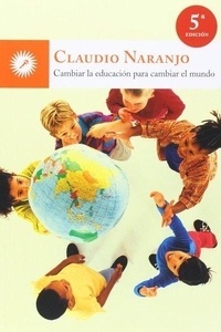 Cambiar la educación para cambiar el mundo