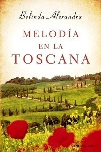 Melodía en la Toscana