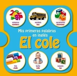 Mis primeras palabras en inglés. El cole