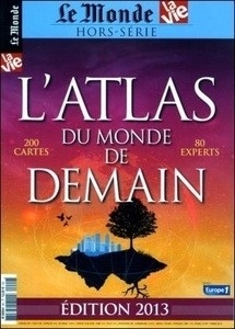 Hors-Série Le Monde (L'Atlas du monde de demain 2013)