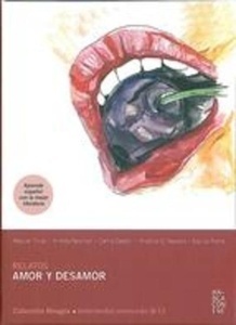 Relatos de amor y desamor (B2-C1) + glosario + CD audio