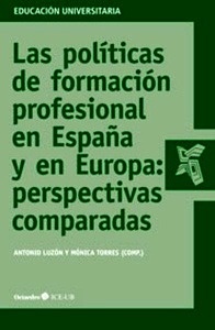 Las políticas de formación profesional en España y en Europa: perspectivas comparadas