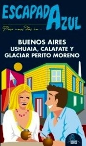 Buenos Aires, Ushuaia, Calafate y Perito Moreno