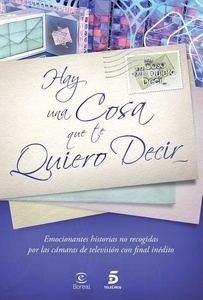 Hay una cosa que te quiero decir