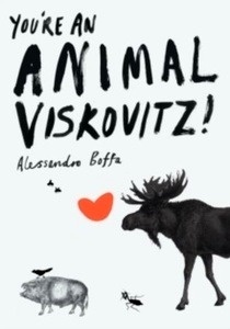 You're an Animal, Viskovitz