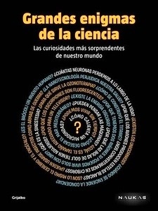 Grandes enigmas de la ciencia