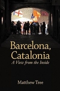 Barcelona, Catalonia: A View From the Inside
