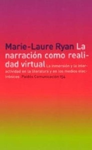 La narración como realidad virtual