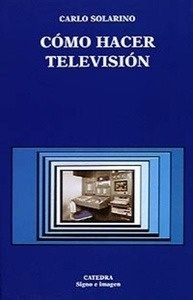 Cómo hacer televisión