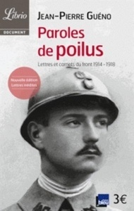 Paroles des poilus - Lettres et carnets du front