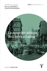 La aventura urbana de América Latina