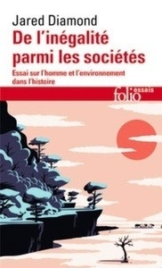 De l'inégalité parmi les sociétés - Essai sur l'homme et l'environnement dans l'histoire