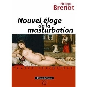 Nouvel éloge de la masturbation