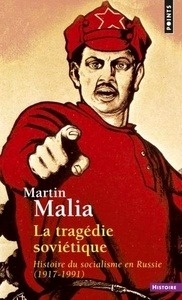 La tragedie sovietique. Histoire du socialisme en Russie