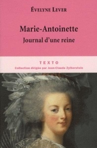 Marie-Antoinette. Journal d'une reine