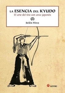 La esencia del kyudo (El arte del tiro con arco japonés)