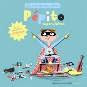 Pépito, super héros (Livre-CD)