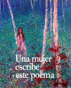 Una mujer escribe este poema