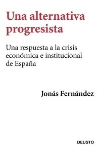 Una alternativa progresista para salir de la crisis