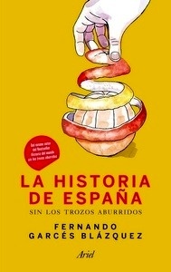 La historia de España sin los trozos aburridos