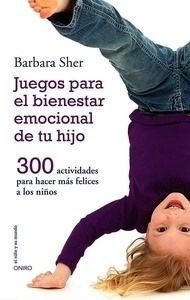 Juegos para el bienestar emocional de tu hijo